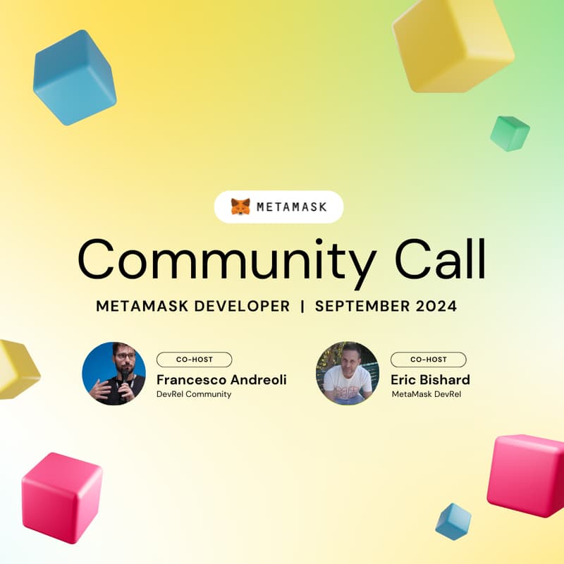 Cover Image for MetaMask Developer Community Call - September 2024