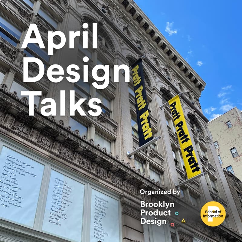 Cover Image for 🌷🧑‍🏫 April Design Talks: Manhattan Field Trip to Pratt Manhattan 🤓🗽
