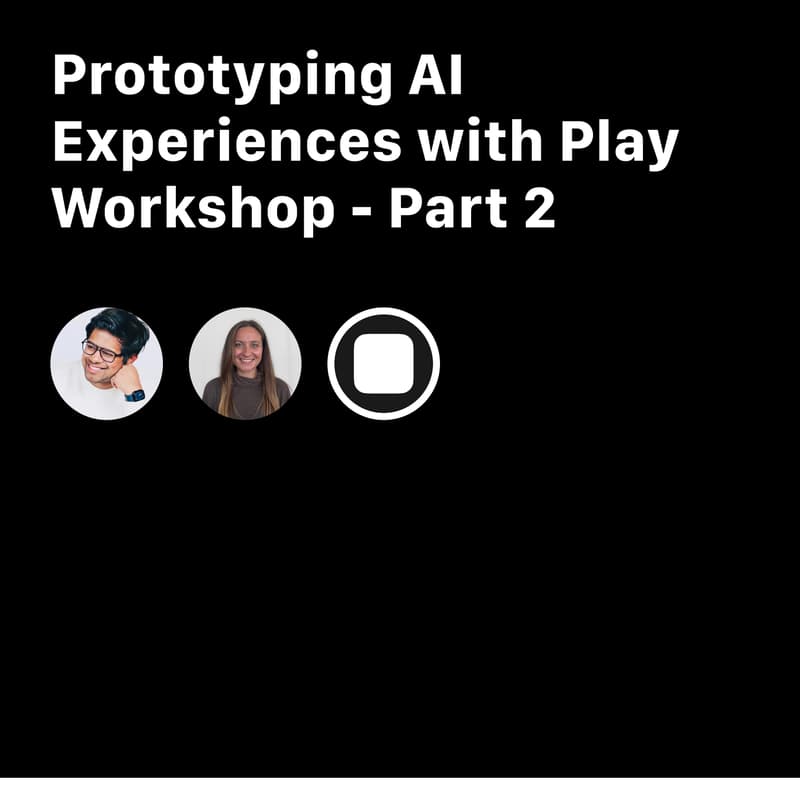 Cover Image for Prototyping AI Apps with Play Workshop-Part 2