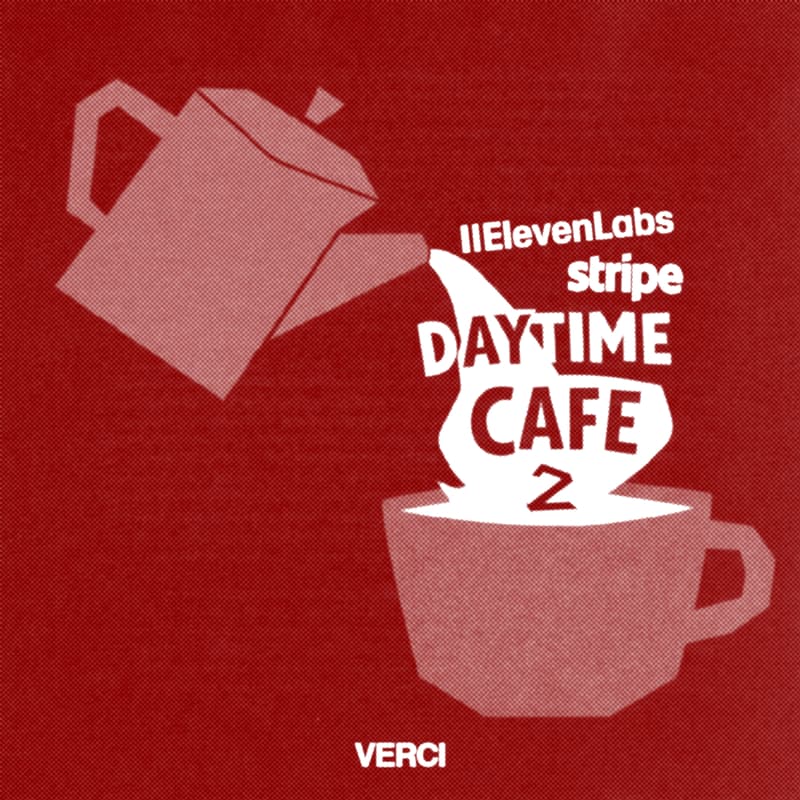 Cover Image for Stripe x ElevenLabs Daytime Café at Verci (Pt II)