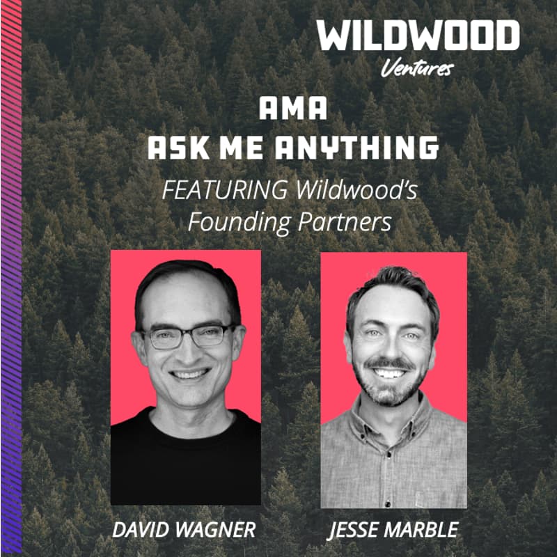 Cover Image for Founders Only: Venture Capital AMA ("Ask Me Anything") with VCs David Wagner & Jesse Marble