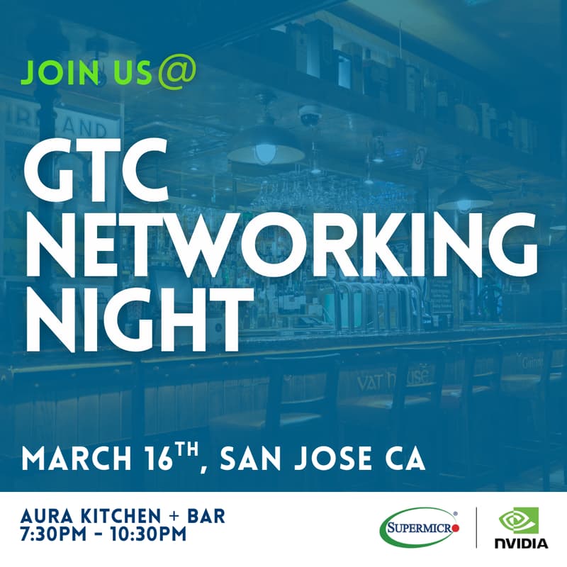 Cover Image for GTC Networking Night with Supermicro and NVIDIA