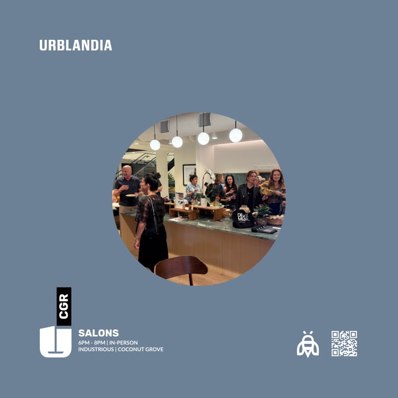 Cover Image for Urblandia | CGR | SALONS — Industry Perspectives and Connections