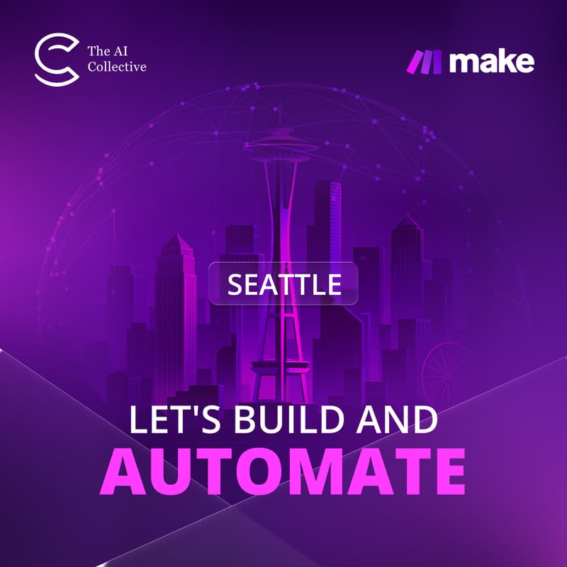 Cover Image for đź§ The AI Collective Seattle | Make.com - Let's Build and Automate