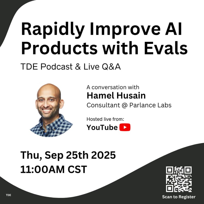 Cover Image for Rapidly Improve AI Products with Evals | TDE Podcast: Hamel Husain