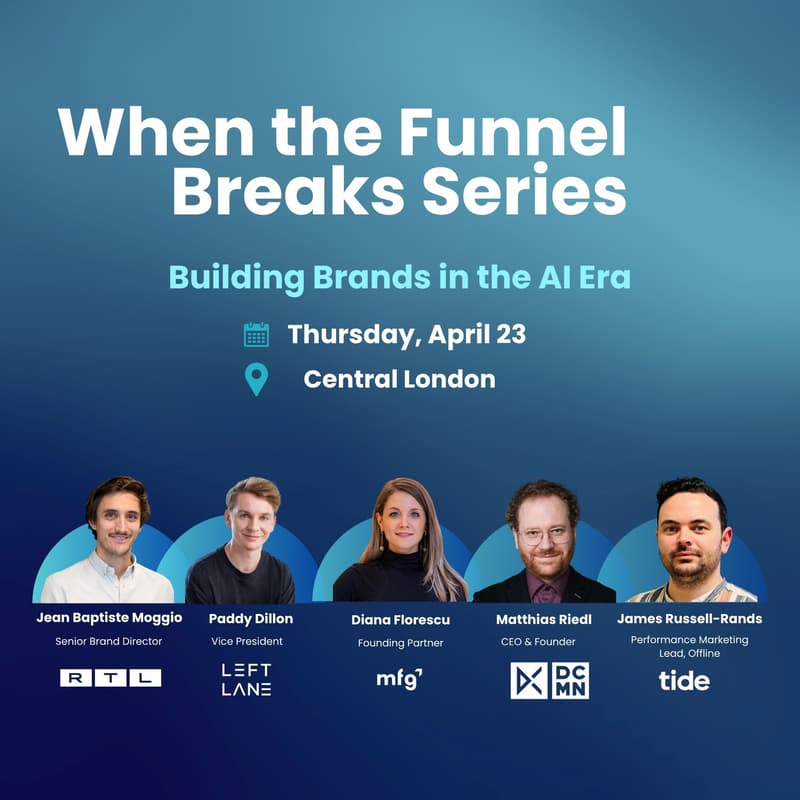 Cover Image for 🇬🇧 When the Funnel Breaks: Building Brands in the AI Era - London Edition