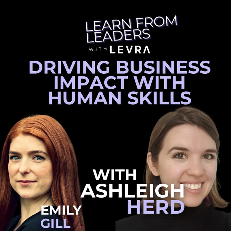 Cover Image for Driving Business Impact with Human Skills