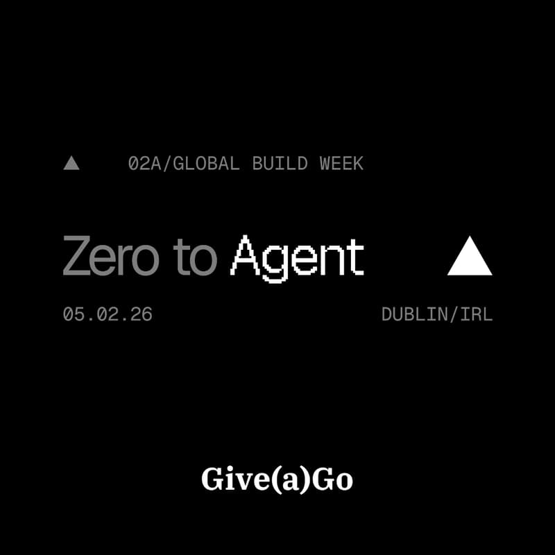 Cover Image for Zero to Agent: Dublin | Vercel x Give(a)Go