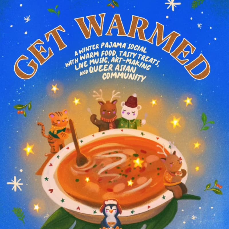 Cover Image for Get Warmed! A Queer Asian Winter Pajama Social