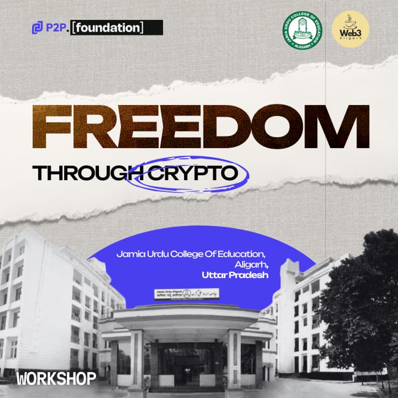 Cover Image for P2P.Foundation : Freedom Through Crypto (Jamia Urdu College of Education, Aligarh)