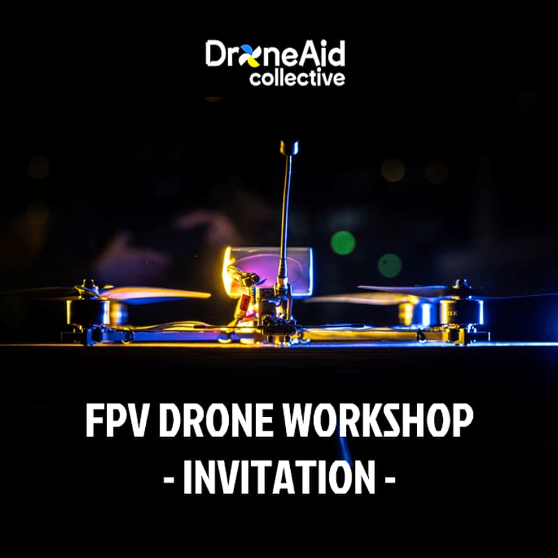 Cover Image for DroneAid Collective Workshop - Build Your Own FPV Drone