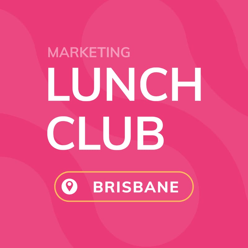 Cover Image for Marketing Lunch Club - Brisbane