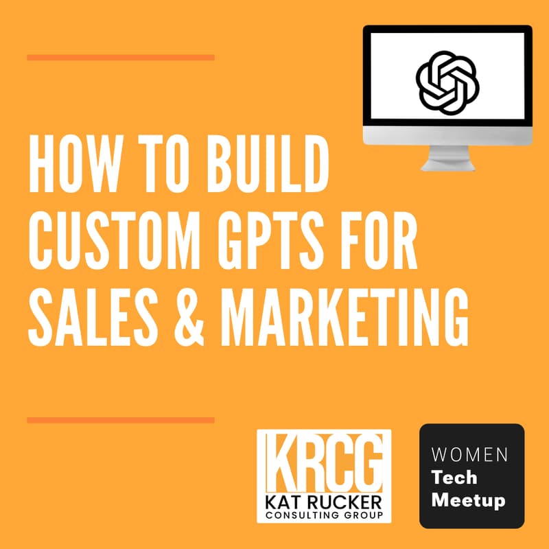 Cover Image for How to Build Custom GPTs for Sales & Marketing