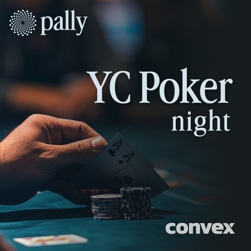 Cover Image for YC Poker Night | Pally x Convex