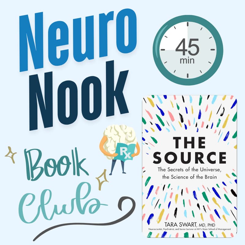 Cover Image for 📚 The Source: The Secrets of the Universe, The Sceince of the Brain- Neuro Nook (Book Club)