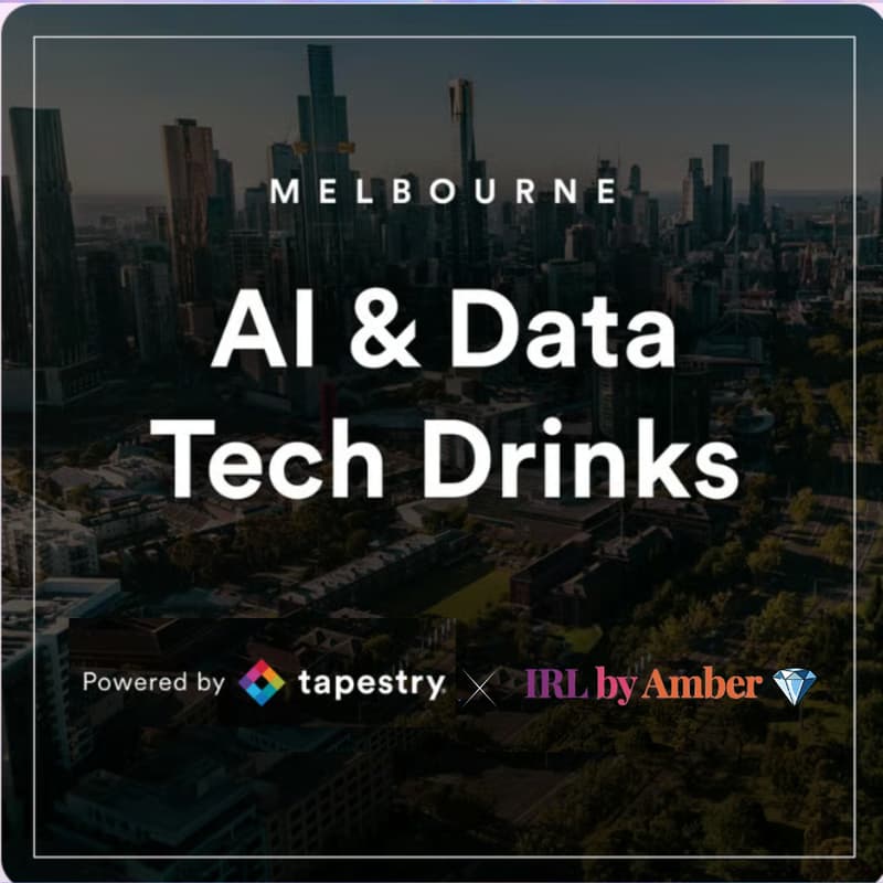 Cover Image for Melbourne AI, Data and Tech Drinks 🍸