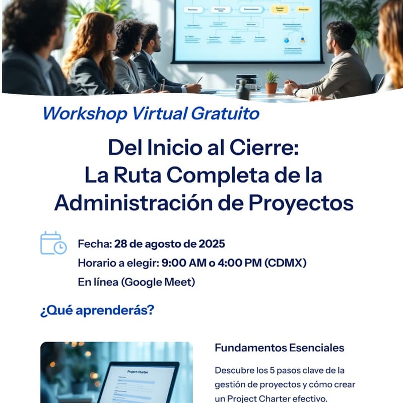 Cover Image for Workshop Virtual: Del Inicio al Cierre - La Ruta Completa de la Administración de Proyectos
