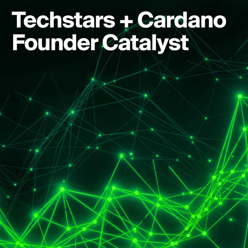 Cover Image for Techstars + Cardano Founder Catalyst Information Session & AMA