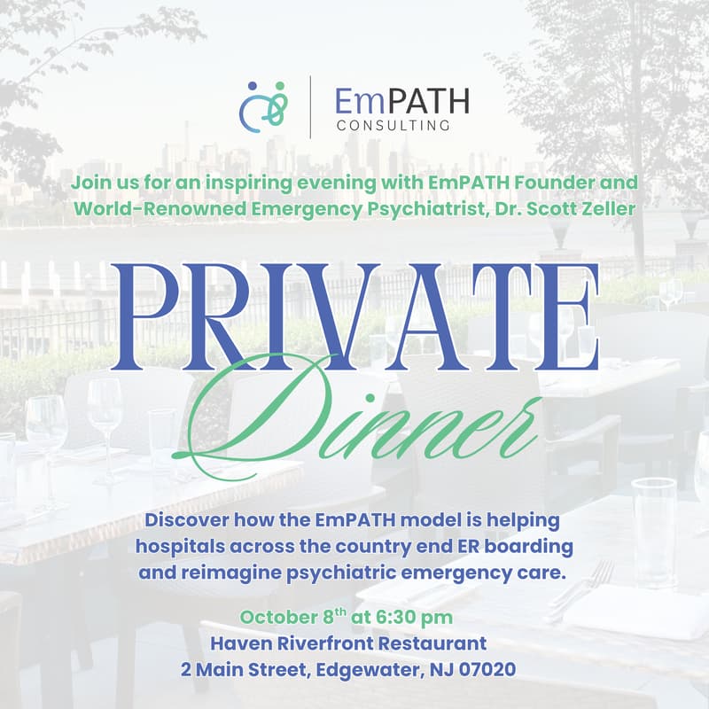 Cover Image for Solving the ER Boarding Crisis: Dinner & Insight with Dr. Scott Zeller, World-Renowned Psychiatrist and EmPATH Founder