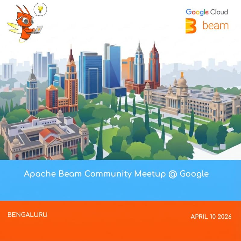 Cover Image for Apache Beam Community Meetup @ Google