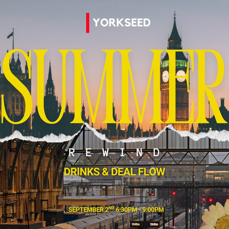 Cover Image for Yorkseed Summer Rewind: Drinks & Deal Flow