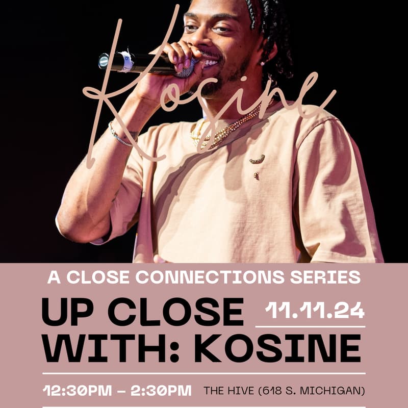 Cover Image for RSVP for "Up Close With: Kosine" @ Columbia College Chicago