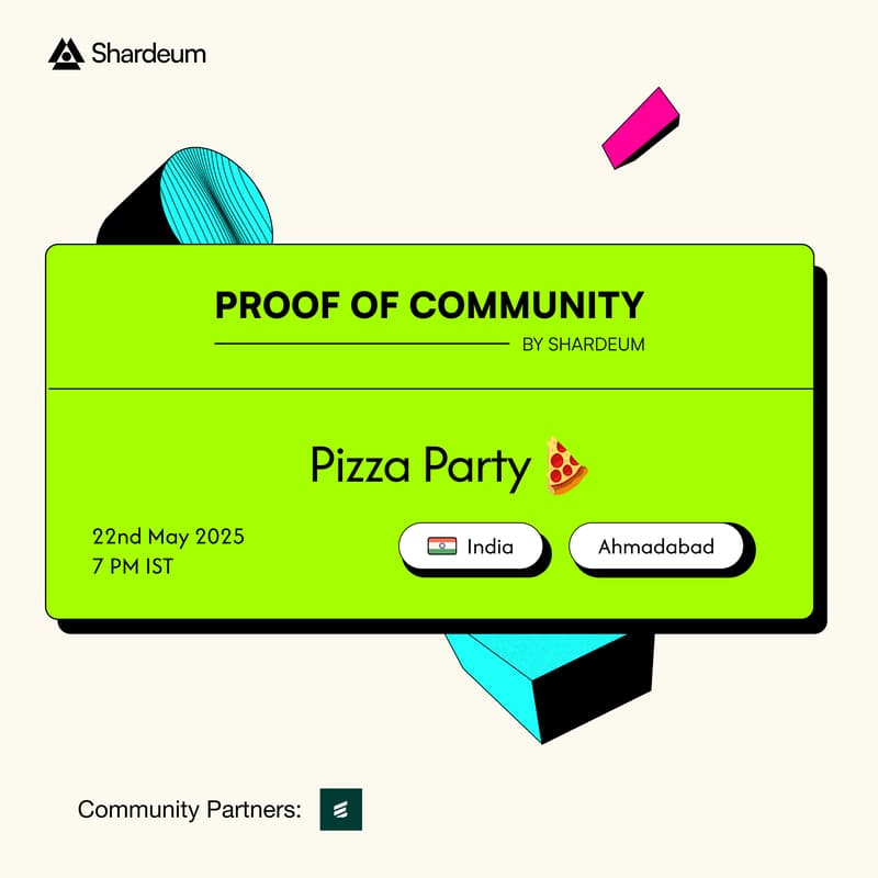 Cover Image for Proof of Pizza – Shardeum Edition ,  Ahmadabad