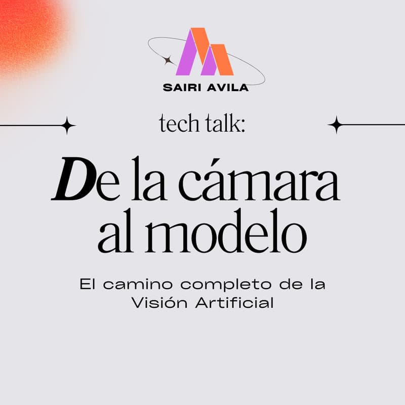 Cover Image for De la cámara al modelo: El camino completo de la Visión Artificial