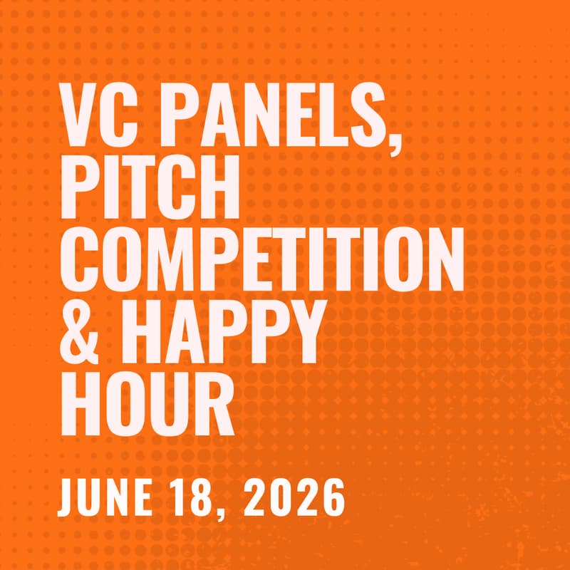 Cover Image for Tech Weekend | VC Panels, Pitch Competition & Happy Hour