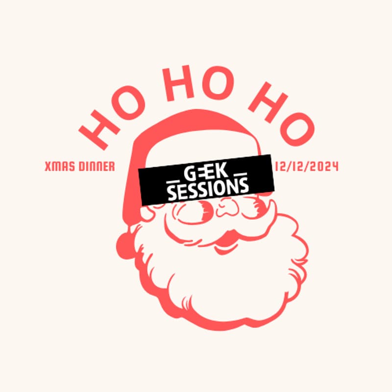 Cover Image for Geek Sessions Xmas Dinner