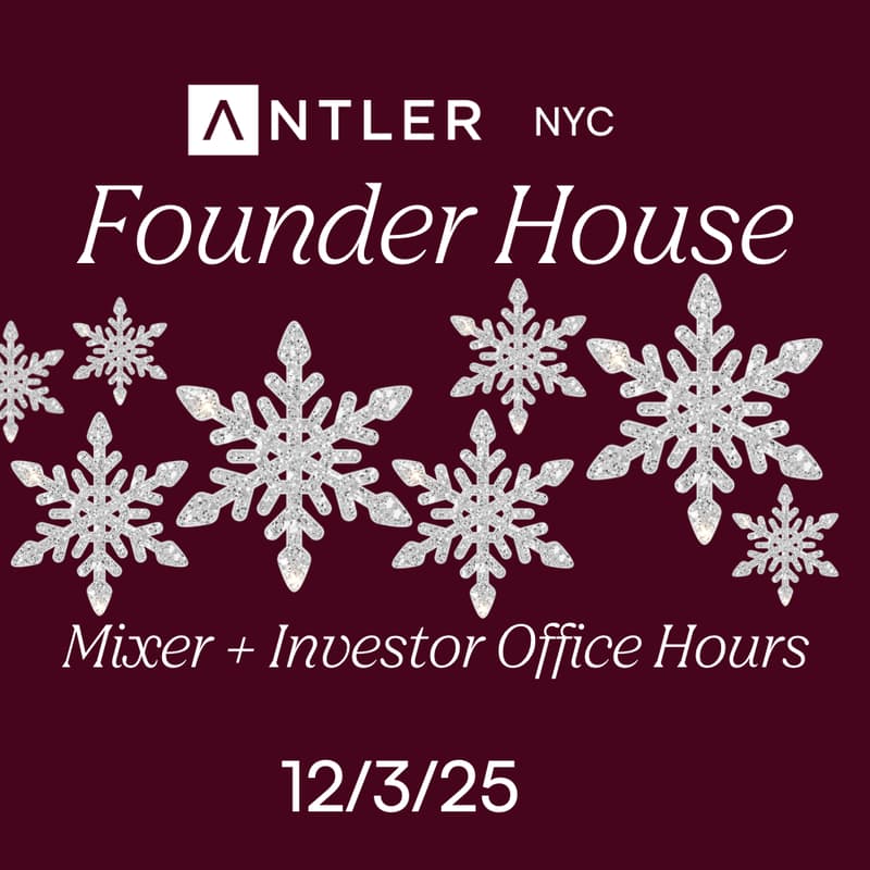 Cover Image for ☃️ Founder House at Antler + Office Hours with Jeff Becker