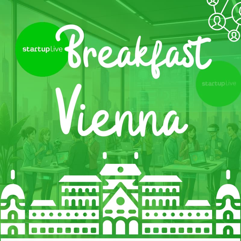 Cover Image for StartupLive Breakfast Networking β Vienna October Edition