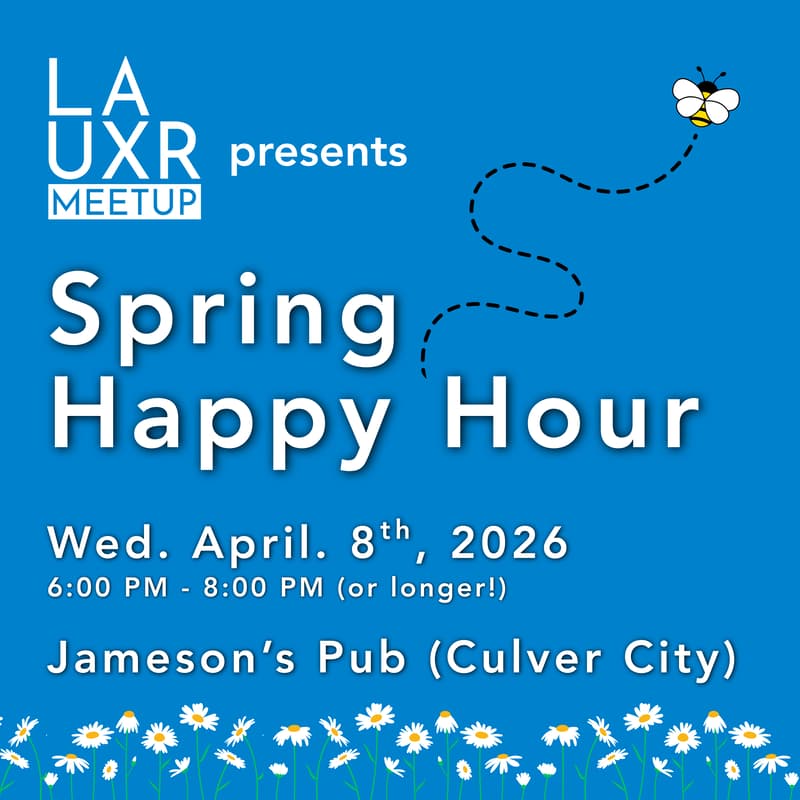 Cover Image for LA UXR Meetup: Spring Happy Hour