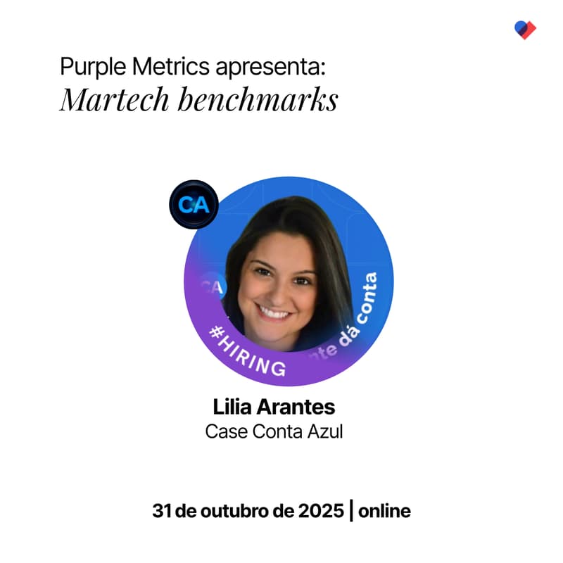 Cover Image for [webinar] Purple Metrics apresenta: Martech Benchmarks | case Conta Azul
