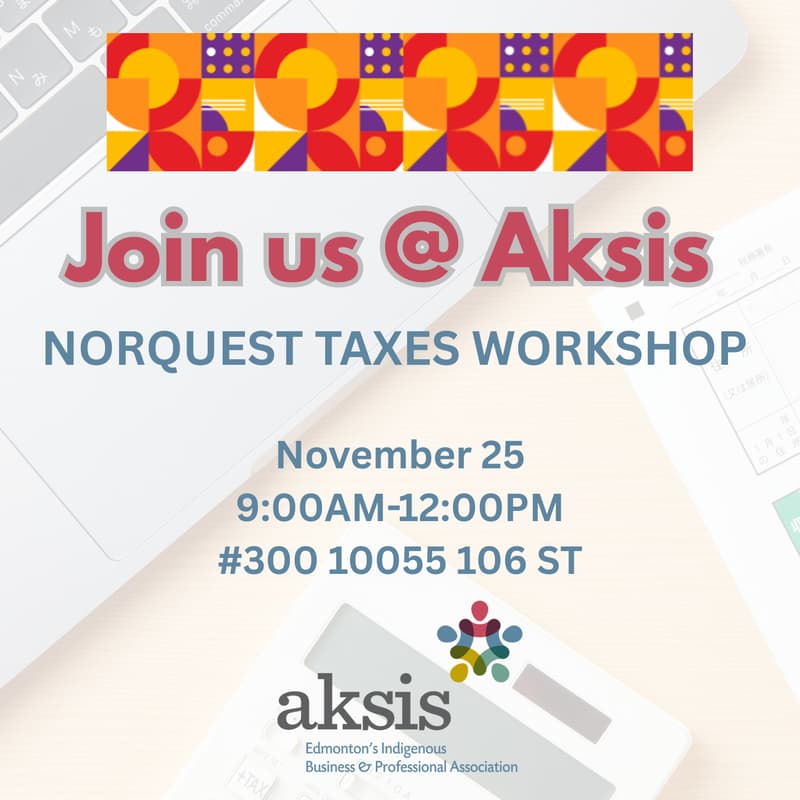 Cover Image for ⏳📣Reminder to Register! NorQuest College Interactive Taxes Preparation Event