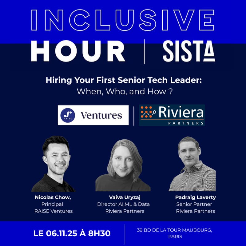 Cover Image for Inclusive Hour SISTA x RAISE Ventures -            Hiring Your First Senior Tech Leader: When, Who, and How ?