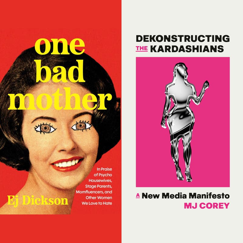 Cover Image for "Bad" Moms, the KarJenners, and the Women We Choose to Judge: A Mother's Day Celebration
