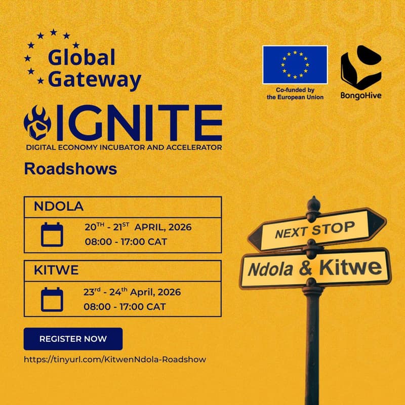 Cover Image for IGNITE  Digital Economy  Incubator and Accelerator Roadshow, Kitwe and Ndola