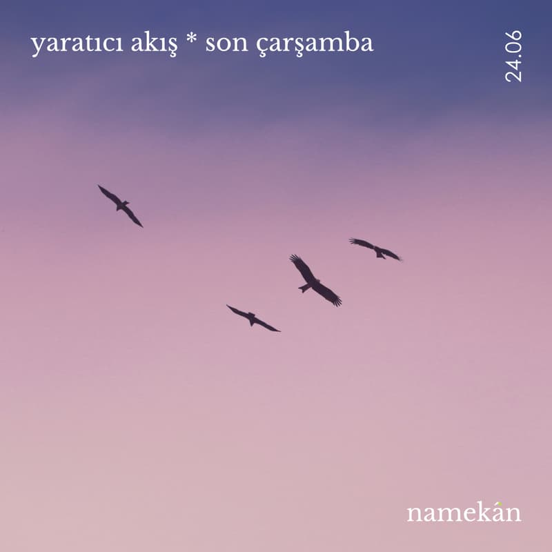 Cover Image for yaratıcı akış * son çarşamba