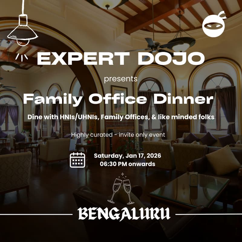 Cover Image for Expert Dojo presents Family Office Dinner (Bengaluru)