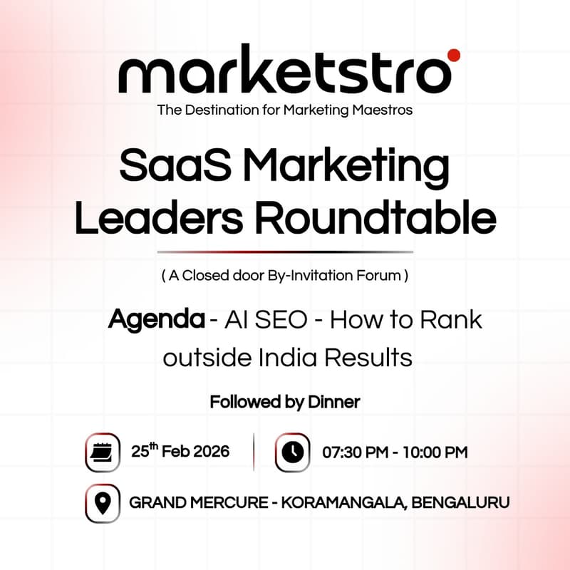 Cover Image for SaaS Marketing Leaders Roundtable | Bangalore - Edition XI