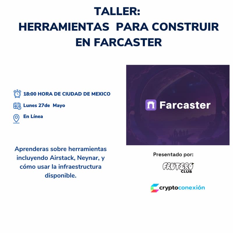 Cover Image for Taller: Herramientas  para Construir en Farcaster