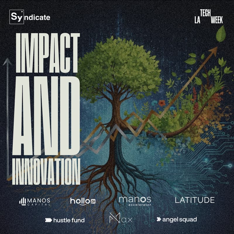 Cover Image for IMPACT & INNOVATION | FUTURE OF VENTURE #LATechWeekk