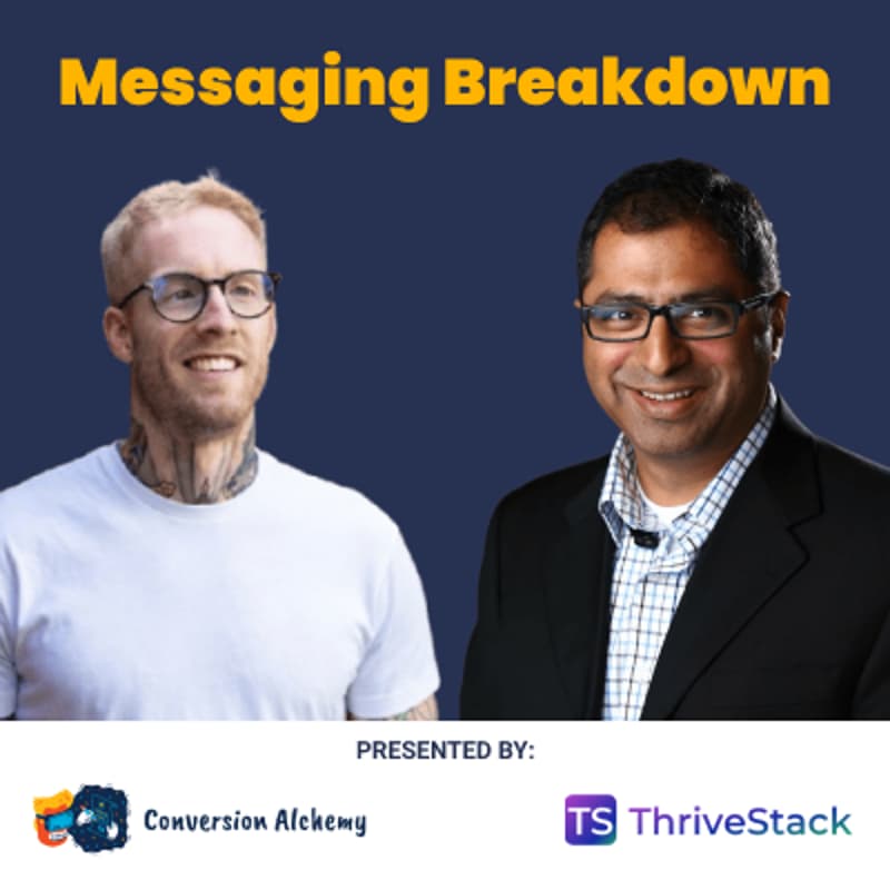 Cover Image for Messaging Breakdown Session (ThriveStack x Conversion Alchemy)