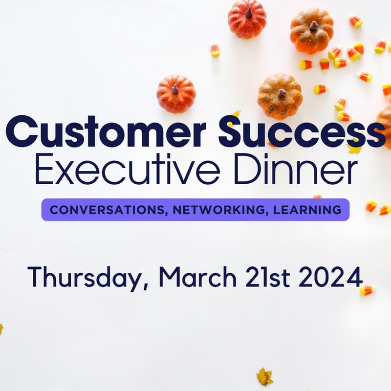 Cover Image for Customer Success Executive Dinner