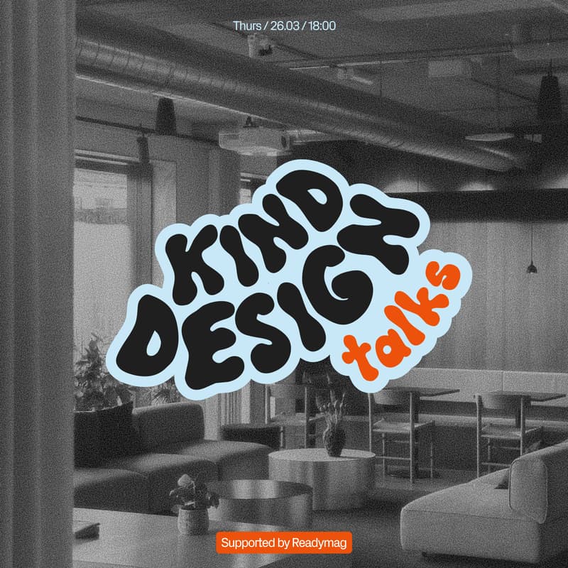 Cover Image for Kinddesign Talks / supported by Readymag