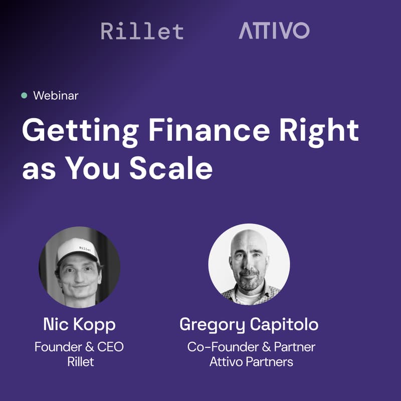 Cover Image for Getting Finance Right as You Scale with Rillet & Attivo