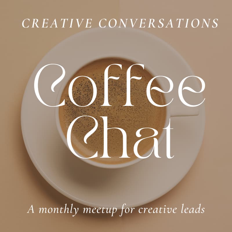 Cover Image for Creative Conversations: A Monthly Meetup for Creative Leads