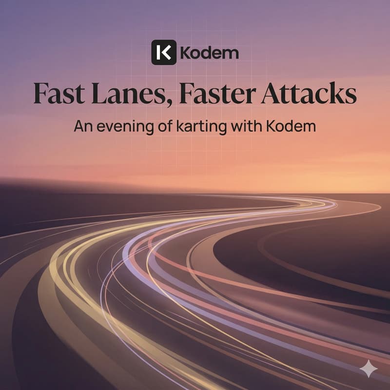 Cover Image for Fast lanes, faster attacks: An evening of karting with Kodem
