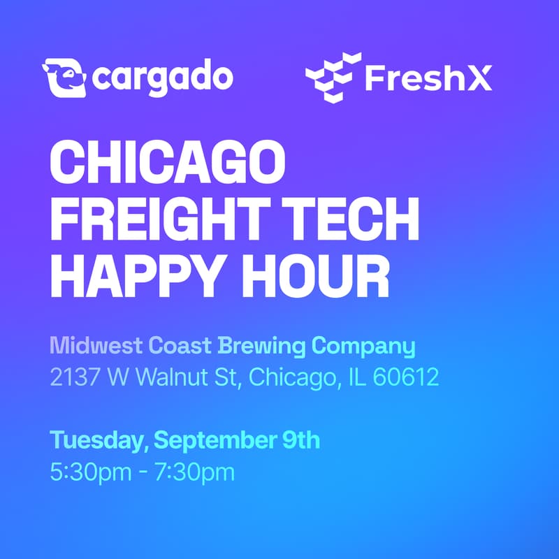 Cover Image for FreightTech Happy Hour - Hosted By FreshX & Cargado
